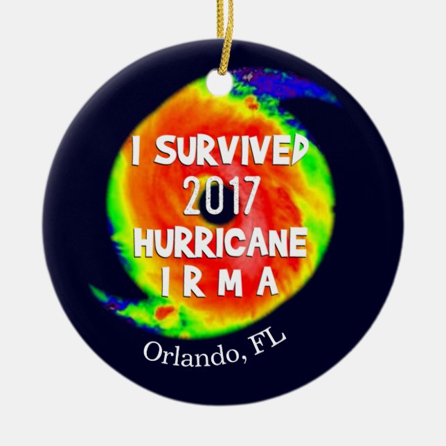 I SURVIVED HURRICANE IRMA at Your Location Ceramic Ornament (Front)