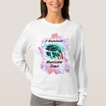 I Survived Hurricane Irma T-shirt by Kathys_Gallery at Zazzle