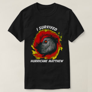 I survived Hurricane Matthew 2016 T-Shirt