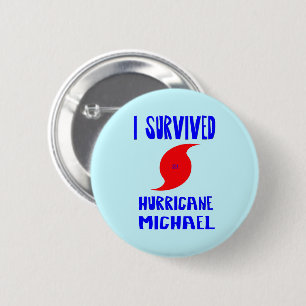 I Survived Hurricane Michael Button