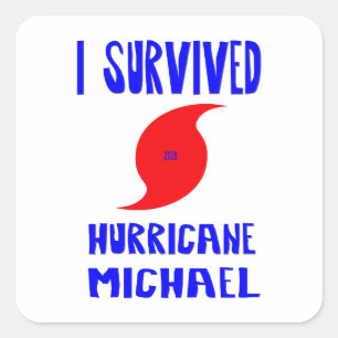 I Survived Hurricane Michael Square Sticker