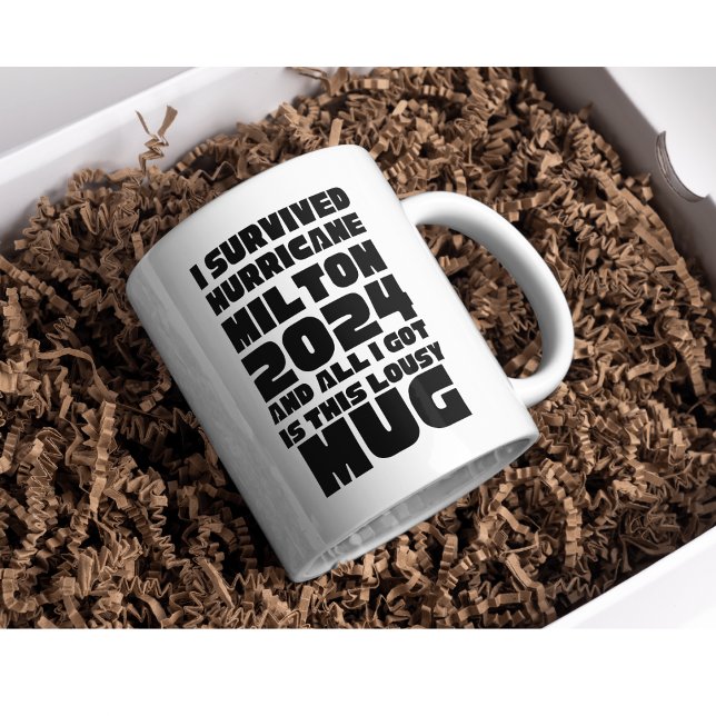 I Survived Hurricane Milton Humor 2024 Mug (Creator Uploaded)