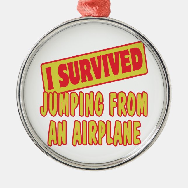 I SURVIVED JUMPING FROM AN AIRPLANE METAL ORNAMENT (Front)