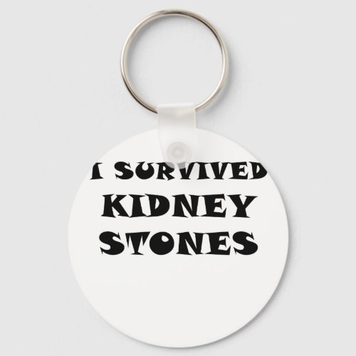 I Survived Kidney Stones Keychain