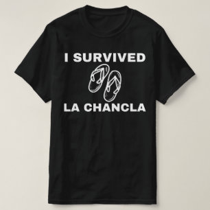 I Survived La Chancla, Funny T shirt Mexican Mom,