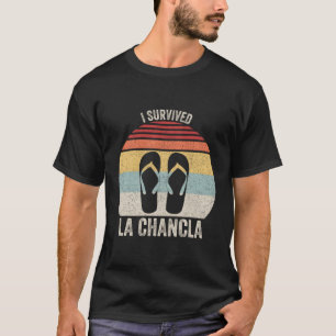 I Survived La Chancla Mexican Humor T-Shirt