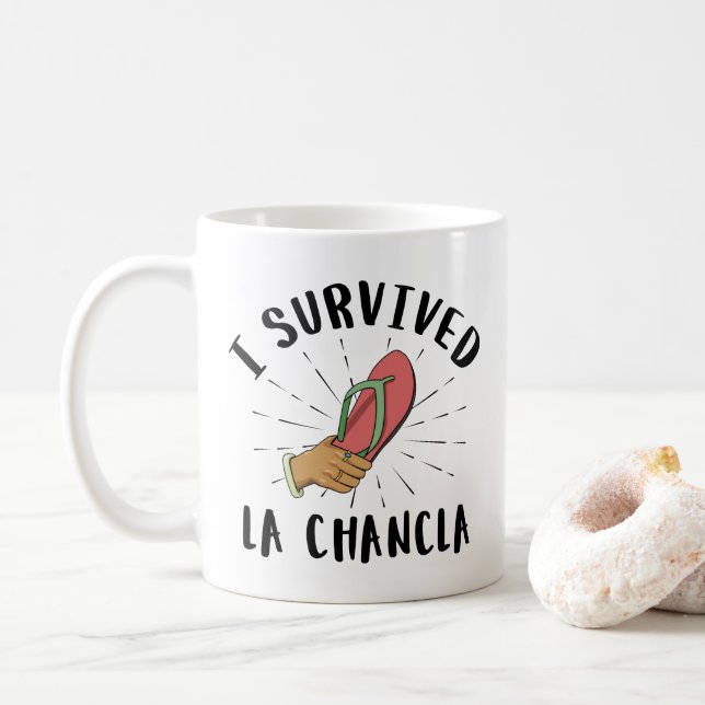 I Survived La Chancla - Mexican Mother Funny Joke Coffee Mug (With Donut)