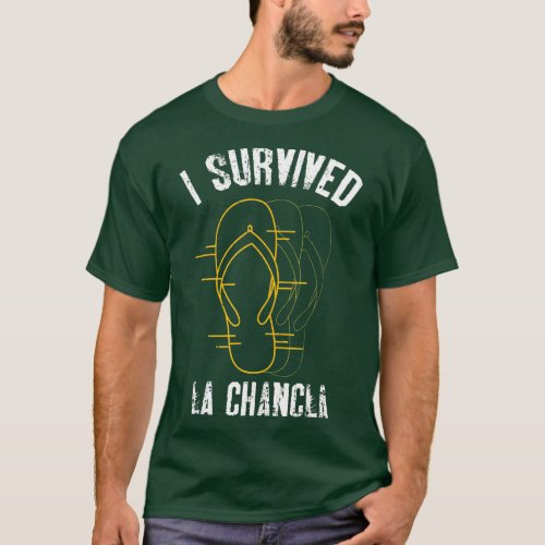 I Survived La Chancla Slippers Funny Mexican Cultu T_Shirt