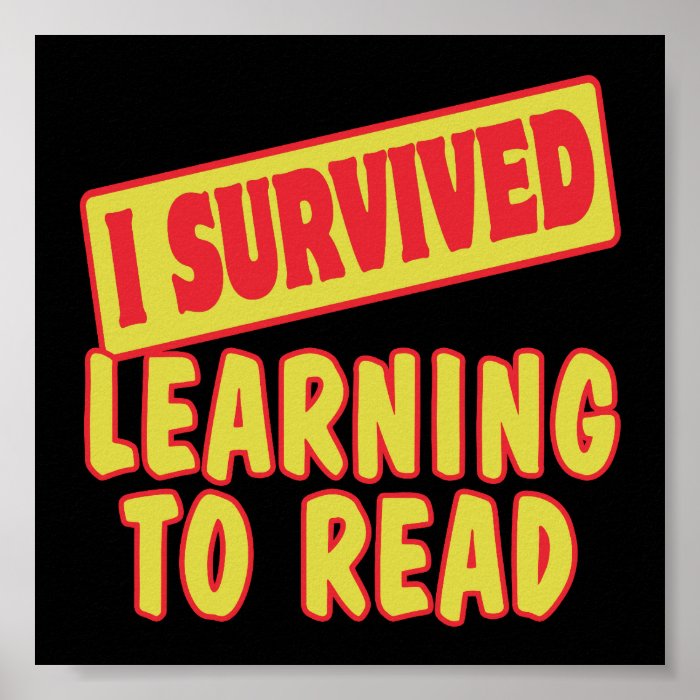 I SURVIVED LEARNING TO READ PRINT