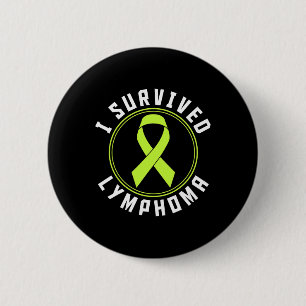 I Survived Lymphoma Awareness 1 Button