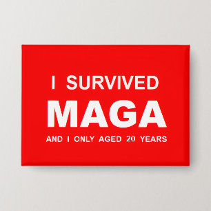 I Survived MAGA  Button