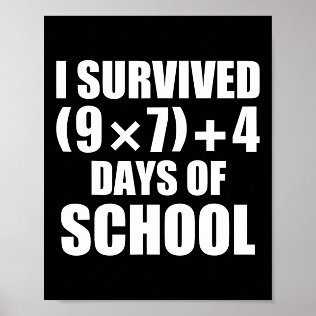I Survived Math Equation 67 Days Of School  Poster (Front)