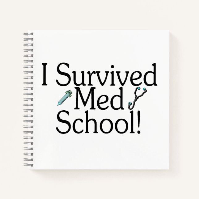 I survived Med school > school > medical > doctor Notebook (Front)