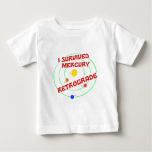 I Survived Mercury Retrograde red Baby T-Shirt