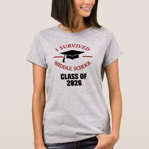 I Survived Middle School Class of 2026 graduation T-Shirt