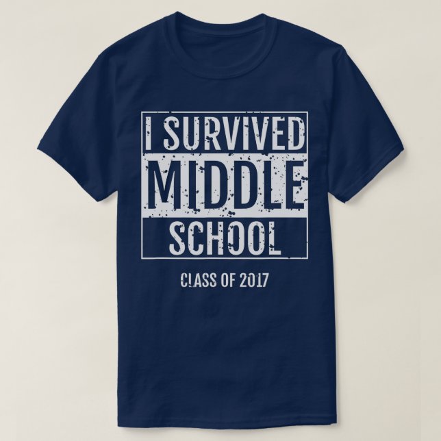 I Survived Middle School  T-Shirt (Design Front)