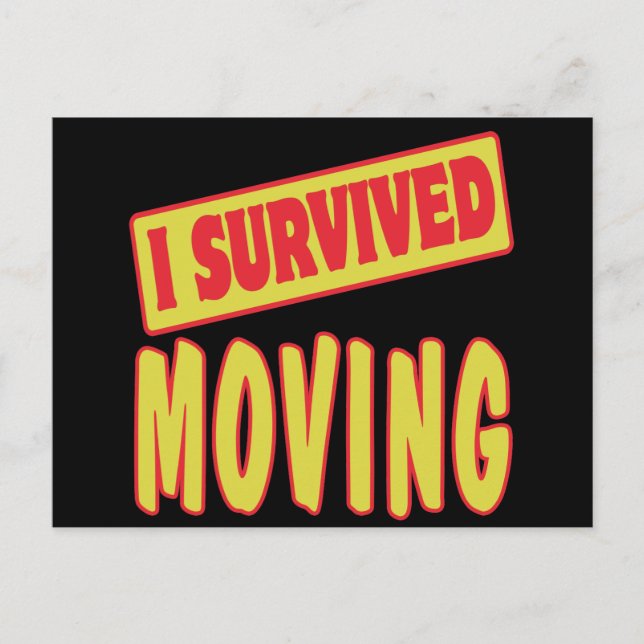 I SURVIVED MOVING POSTCARD (Front)