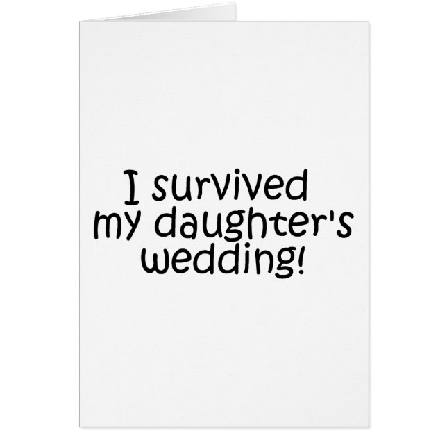 I Survived My Daughter's Wedding Cards (Front)