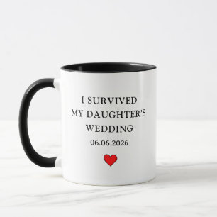 I Survived My Daughter's Wedding Funny Parent Mug