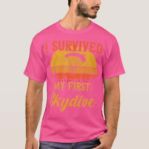 I Survived My First Skydive Paragliding Skydiving T-Shirt