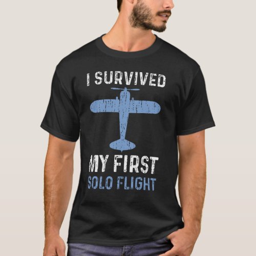 I Survived My First Solo Flight T_Shirt