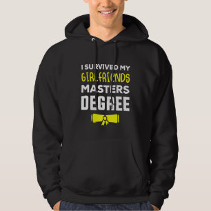 I Survived My Girlfriends Master Degree Hoodie