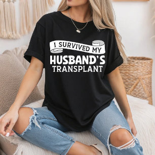 I Survived My Husband Transplant Recipient Ribbon T-Shirt