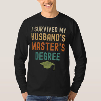 I Survived My Husband's Master's Degree 2022 Gradu T-Shirt