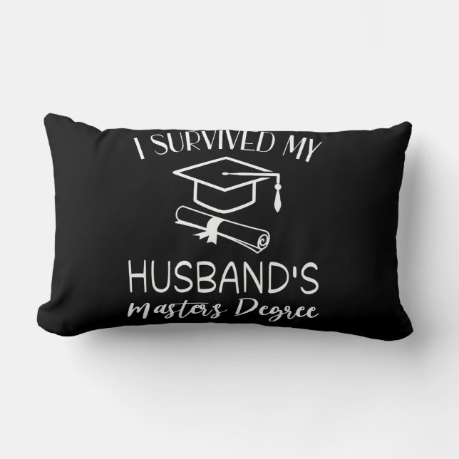 I survived my husbands masters degree graduation lumbar pillow (Front)