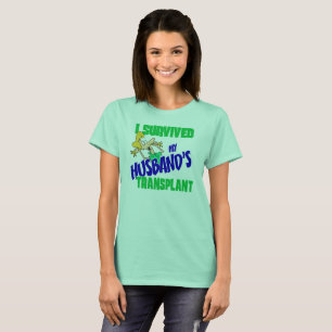 I Survived my Husband's Transplant women's tee