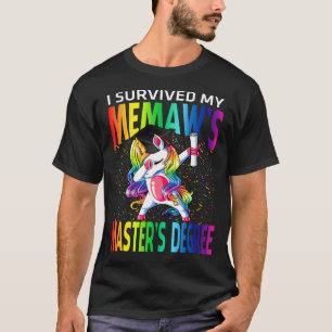 I Survived My Memaw's Master's Degree Unicorn grad T-Shirt