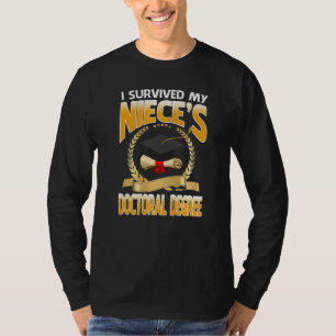 I Survived My Niece's Doctoral Degree Graduation G T-Shirt