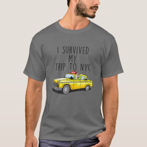 I Survived My Trip To NYC T_Shirt