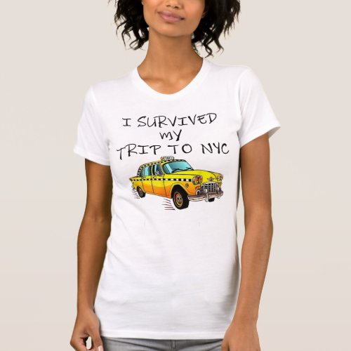 I Survived My Trip To NYC T_Shirt I Love NYC New Y