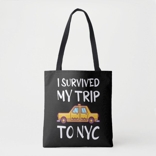 I Survived My Trip To NYC Tote Bag (Front)