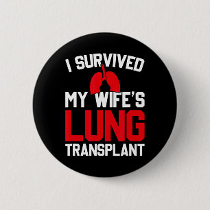 I Survived My Wife's Lung Transplant, New Lung Button