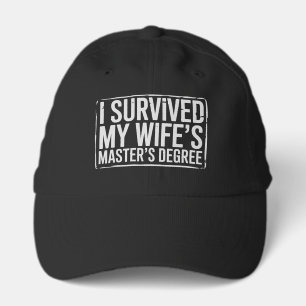 I Survived My Wife's Masters Degree Graduation  Performance Cap