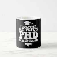 I Survived My Wife's Phd Dissertation