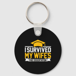 I Survived My Wife's Phd Dissertation Keychain