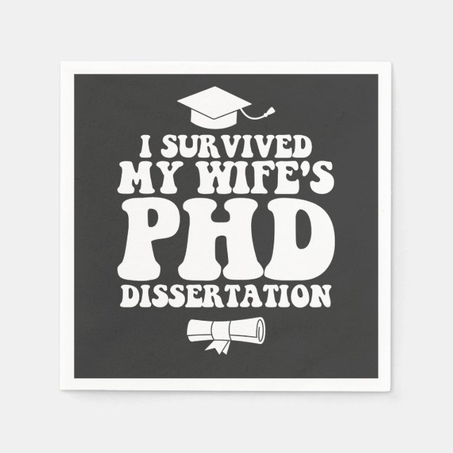 I Survived My Wife's Phd Dissertation Napkins (Front)