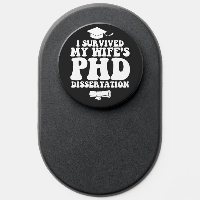 I Survived My Wife's Phd Dissertation PopSocket (Popsocket)