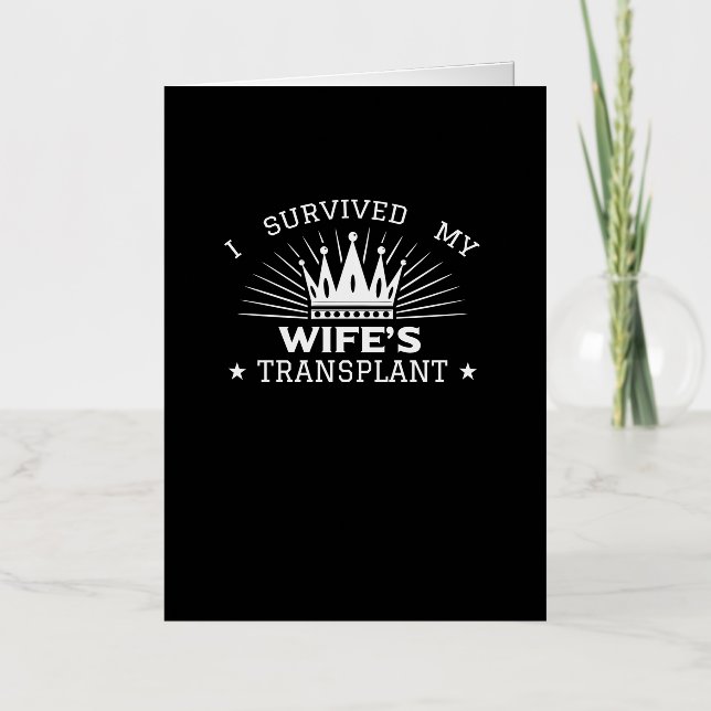 I Survived My Wife's Transplant Foil Greeting Card (Front)