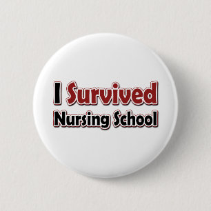I Survived Nursing School Button