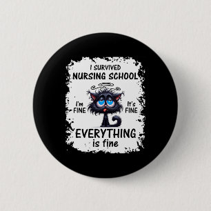 I Survived Nursing School Graduation 2025 Button