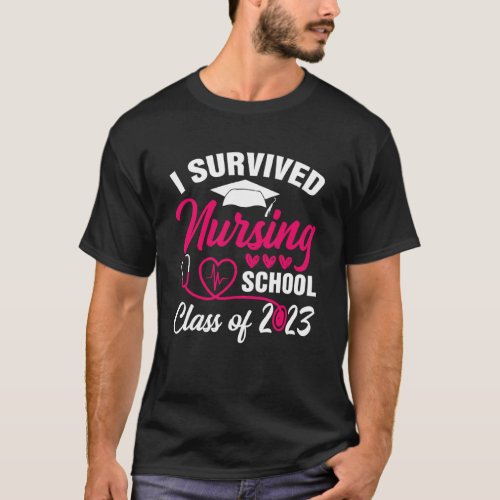 I Survived Nursing School Graduation Class Of 2023 T_Shirt