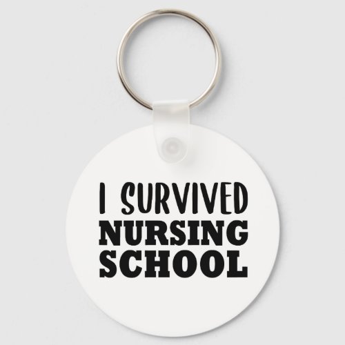 I Survived Nursing School Keychain