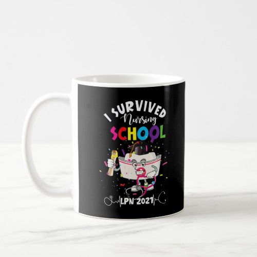 I Survived Nursing School LPN 2021 Class of 2021 N Coffee Mug