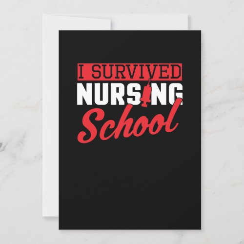 I Survived Nursing School Nurse Graduation Invitation