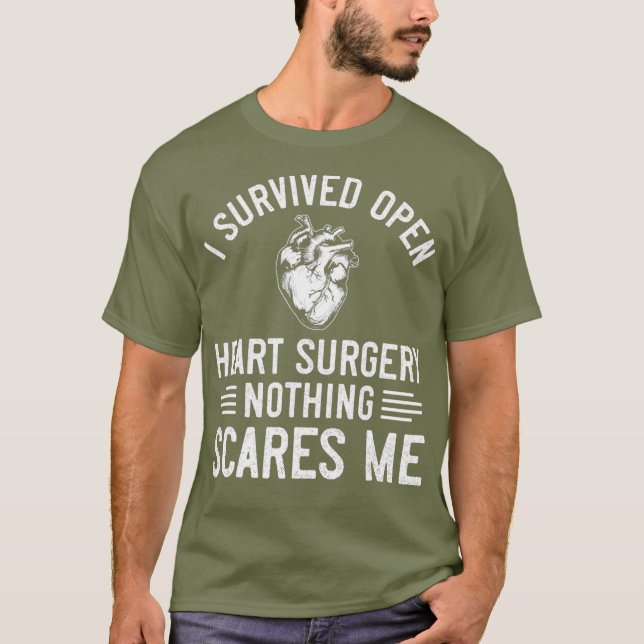 I Survived Open Heart Surgery Gift Heart Surgery T-Shirt (Front)