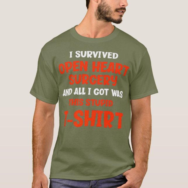 I Survived Open Heart Surgery Gifts Recovery Men T-Shirt (Front)